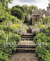 Secret Gardeners: Britain's Creatives Reveal Their Private Sanctuaries цена и информация | Книги по садоводству | pigu.lt