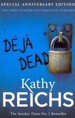 Deja Dead: The classic forensic thriller (Temperance Brennan 1) kaina ir informacija | Fantastinės, mistinės knygos | pigu.lt