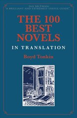 100 Best Novels in Translation kaina ir informacija | Istorinės knygos | pigu.lt