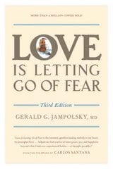 Love Is Letting Go of Fear, Third Edition 3rd Revised edition kaina ir informacija | Socialinių mokslų knygos | pigu.lt
