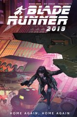 Blade Runner 2019: Volume 3: Home Again, Home Again kaina ir informacija | Fantastinės, mistinės knygos | pigu.lt