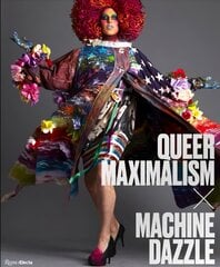 Queer Maximalism x Machine Dazzle цена и информация | Книги об искусстве | pigu.lt