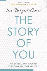 Story of You: An Enneagram journey to becoming your true self цена и информация | Самоучители | pigu.lt