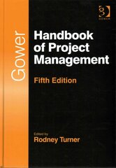 Gower Handbook of Project Management 5th edition kaina ir informacija | Ekonomikos knygos | pigu.lt