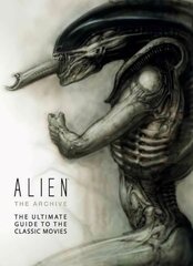 Alien: The Archive-The Ultimate Guide to the Classic Movies: The Ultimate Guide to the Classic Movies цена и информация | Книги об искусстве | pigu.lt