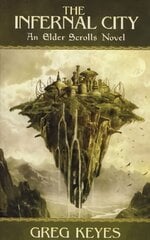 Infernal City: An Elder Scrolls Novel kaina ir informacija | Fantastinės, mistinės knygos | pigu.lt