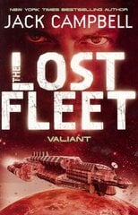 Lost Fleet - Valiant (Book 4), Bk. 4, Lost Fleet - Valiant (Book 4) Valiant kaina ir informacija | Fantastinės, mistinės knygos | pigu.lt