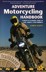 Adventure Motorcycling Handbook: A Route & Planning Guide - Asia, Africa & Latin America 8th Revised edition цена и информация | Путеводители, путешествия | pigu.lt