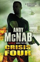 Crisis Four: (Nick Stone Thriller 2) kaina ir informacija | Fantastinės, mistinės knygos | pigu.lt