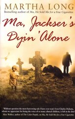 Ma, Jackser's Dyin Alone цена и информация | Биографии, автобиографии, мемуары | pigu.lt