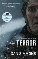 Terror: the novel that inspired the chilling BBC series Media tie-in kaina ir informacija | Fantastinės, mistinės knygos | pigu.lt