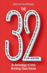 32: An Anthology of Irish Working-Class Voices kaina ir informacija | Apsakymai, novelės | pigu.lt