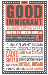 Good Immigrant: 21 writers reflect on race in contemporary Britain цена и информация | Рассказы, новеллы | pigu.lt