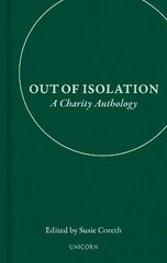 Out of Isolation: A Charity Anthology kaina ir informacija | Apsakymai, novelės | pigu.lt
