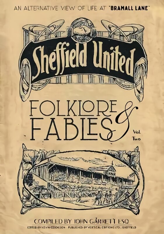 Folklore and Fables II: An alternative look at Sheffield United kaina ir informacija | Knygos apie sveiką gyvenseną ir mitybą | pigu.lt