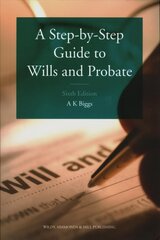 Step-by-Step Guide to Wills and Probate 6th Revised edition цена и информация | Книги по экономике | pigu.lt