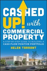 Cashed Up with Commercial Property: A Step-by-Step Guide to Building a Cash Flow Positive Portfolio kaina ir informacija | Saviugdos knygos | pigu.lt