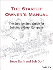 Startup Owner's Manual: The Step-By-Step Guide for Building a Great Company цена и информация | Книги по экономике | pigu.lt