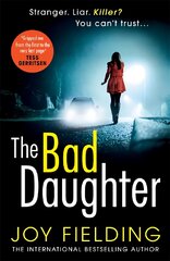 Bad Daughter: A gripping psychological thriller with a devastating twist kaina ir informacija | Fantastinės, mistinės knygos | pigu.lt