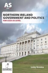 Northern Ireland Government and Politics for CCEA AS Level цена и информация | Книги по социальным наукам | pigu.lt