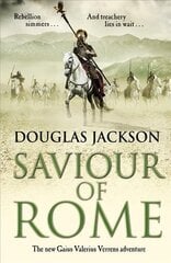 Saviour of Rome: (Gaius Valerius Verrens 7): An action-packed historical page-turner you won't be able to put down цена и информация | Fantastinės, mistinės knygos | pigu.lt