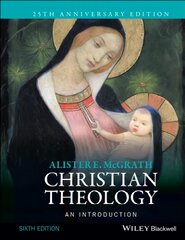 Christian Theology - An Introduction 6e: An Introduction 6th Edition kaina ir informacija | Dvasinės knygos | pigu.lt