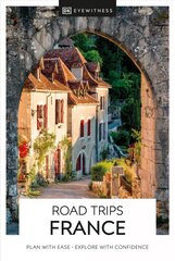 DK Eyewitness Road Trips France kaina ir informacija | Kelionių vadovai, aprašymai | pigu.lt