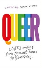 Queer: A Collection of LGBTQ Writing from Ancient Times to Yesterday kaina ir informacija | Apsakymai, novelės | pigu.lt