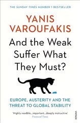 And the Weak Suffer What They Must?: Europe, Austerity and the Threat to Global Stability kaina ir informacija | Ekonomikos knygos | pigu.lt