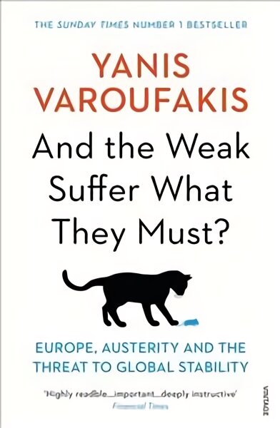And the Weak Suffer What They Must?: Europe, Austerity and the Threat to Global Stability kaina ir informacija | Ekonomikos knygos | pigu.lt