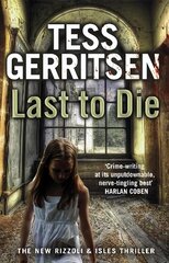 Last to Die: (Rizzoli & Isles series 10) цена и информация | Фантастика, фэнтези | pigu.lt
