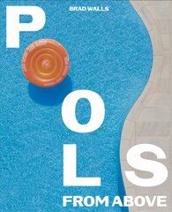 Pools From Above цена и информация | Книги по фотографии | pigu.lt