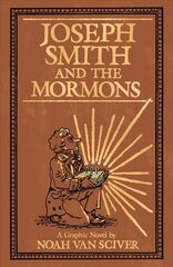 Joseph Smith and the Mormons цена и информация | Фантастика, фэнтези | pigu.lt