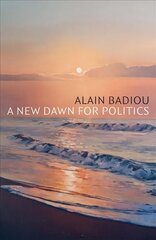 New Dawn for Politics kaina ir informacija | Socialinių mokslų knygos | pigu.lt