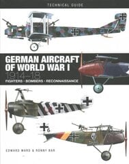 German Aircraft of World War I: 1914-1918 kaina ir informacija | Socialinių mokslų knygos | pigu.lt