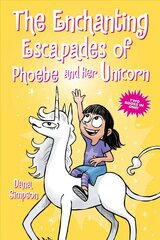 Enchanting Escapades of Phoebe and Her Unicorn: Two Books in One! kaina ir informacija | Knygos paaugliams ir jaunimui | pigu.lt