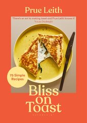 Bliss on Toast: 75 Simple Recipes цена и информация | Книги рецептов | pigu.lt