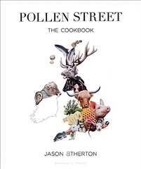 Pollen Street: By chef Jason Atherton, as seen on television's The Chefs' Brigade цена и информация | Книги рецептов | pigu.lt