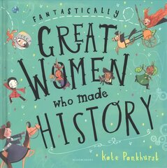 Fantastically Great Women Who Made History kaina ir informacija | Knygos mažiesiems | pigu.lt