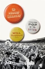 In Perfect Harmony: Singalong Pop in '70s Britain цена и информация | Книги об искусстве | pigu.lt