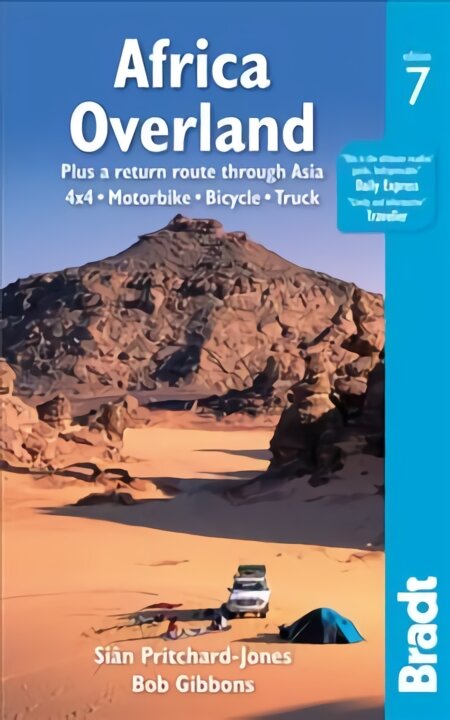 Africa Overland: plus a return route through Asia - 4x4* Motorbike* Bicycle* Truck 7th Revised edition kaina ir informacija | Kelionių vadovai, aprašymai | pigu.lt