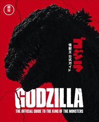 Godzilla: The Official Guide to the King of the Monsters цена и информация | Книги об искусстве | pigu.lt