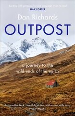 Outpost: A Journey to the Wild Ends of the Earth Main kaina ir informacija | Kelionių vadovai, aprašymai | pigu.lt