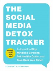 Social Media Detox Tracker: A Journal to Stop Mindless Scrolling, Set Healthy Goals, and Take Back Your Time! kaina ir informacija | Saviugdos knygos | pigu.lt