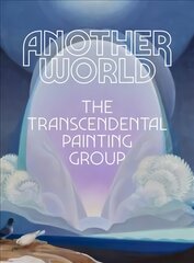 Another World: The Transcendental Painting Group цена и информация | Книги об искусстве | pigu.lt