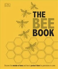 Bee Book: The Wonder of Bees - How to Protect them - Beekeeping Know-how цена и информация | Книги о питании и здоровом образе жизни | pigu.lt