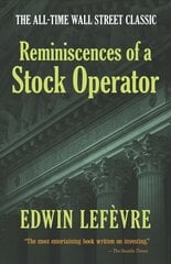 Reminiscences of a Stock Operator цена и информация | Биографии, автобиографии, мемуары | pigu.lt