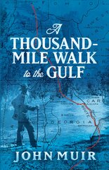 Thousand-Mile Walk to the Gulf цена и информация | Путеводители, путешествия | pigu.lt