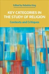 Key Categories in the Study of Religion: Contexts and Critiques kaina ir informacija | Dvasinės knygos | pigu.lt