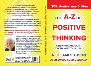 A-Z of Positive Thinking: A new vocabulary to change your life 2nd New edition цена и информация | Самоучители | pigu.lt